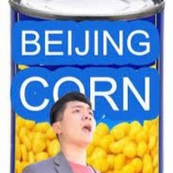 Beijing Corn Meme Template