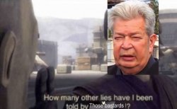 How many other lies have i been told by those bastards? Meme Template