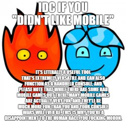 IDC if You Didn't Like Mobile Meme Template