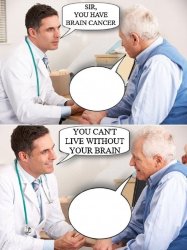 brain cancer Meme Template