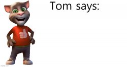 Tom Says Meme Template