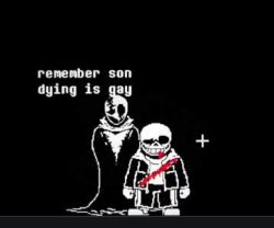 Dying is gay sans Meme Template