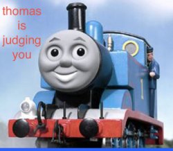 thomas is judging you Meme Template