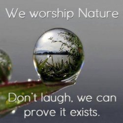 We worship nature Meme Template