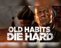 Old habits die Hard Meme Template