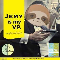 Sloth Jemy is my VP Meme Template