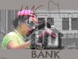 Imgflip_bank cheers I’ll drink to that bro Meme Template