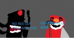NO RED GUY Meme Template
