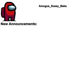 Amogus_Sussy_Baka's Announcement Board Meme Template