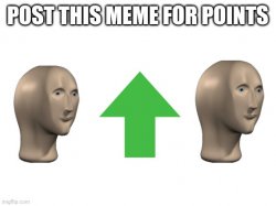 Post for points Meme Template