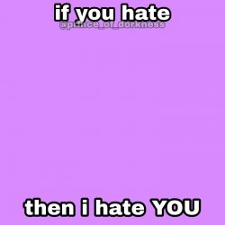If you hate Meme Template