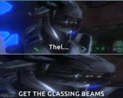Thel, Get the glassing beams. Meme Template