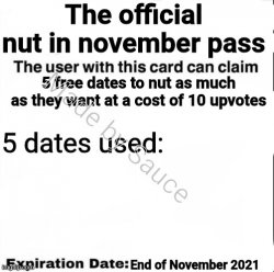The official nut in november pass by sauce Meme Template