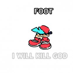 I will kill God Meme Template
