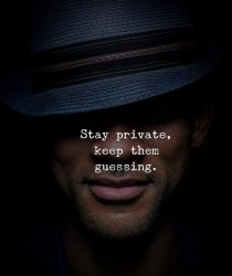 Stay private keep them guessing Meme Template