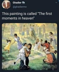 First moments in heaven Meme Template