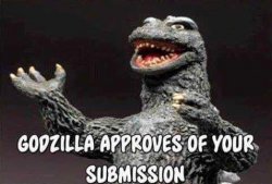 Godzilla approves of your submission Meme Template