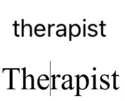 Thrrapist Meme Template
