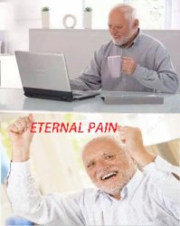 Eternal Pain Harold Meme Template