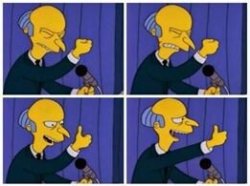 Monty Burns agrees Meme Template