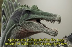 Spinosaurus is disgusted by the huge amount of bullshit Meme Template