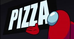 Amogus presentation: Pizza Meme Template