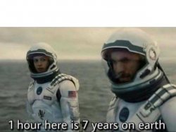1 hour here is 7 years on earth Meme Template