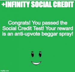 + INFINITY Social Credit (Anti-Upvote Beggar Edition) Meme Template
