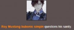 Roy Mustang Questions his sanity Meme Template