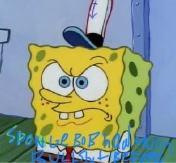 Spongebob never seen much bullshit  before Meme Template