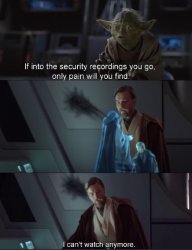 Obi Wan looks at the security recordings Meme Template