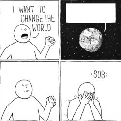 i want to change world Meme Template
