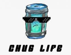 CHUG LIFE Meme Template