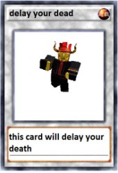 Delay anything with this card Meme Template