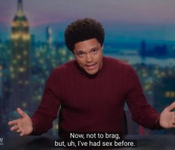 Trevor Noah had sex Meme Template