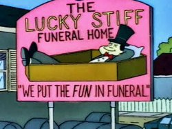 We Put The FUN In Funeral Meme Template