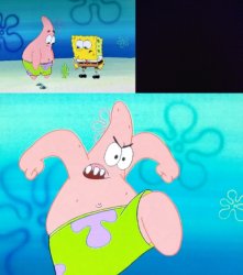 Patrick will take care of it! Meme Template