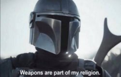 weapons are a part of my religion Meme Template