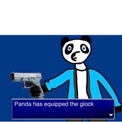 Panda has equipped the glock Meme Template