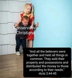 Conservative Christians vs. acts 2:44-45 Meme Template