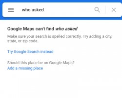 google maps cant find who asked Meme Template