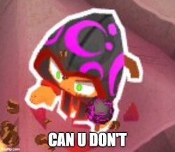 can u don't Meme Template