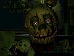 Springtrap. Announcement Template Meme Template