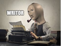 Meme man writor Meme Template