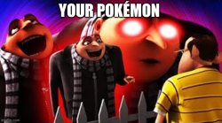Your Pokémon Meme Template