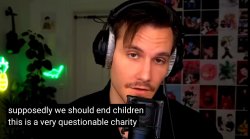Supposedly we should end children Meme Template