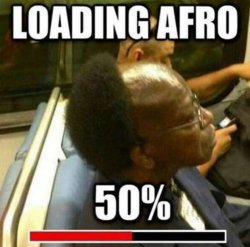 50% loading afro Meme Template