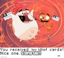 You received an two idiot cards! Meme Template