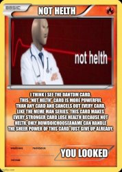 Not helth card Meme Template