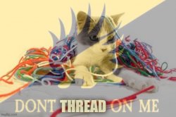 Don’t thread on me Meme Template